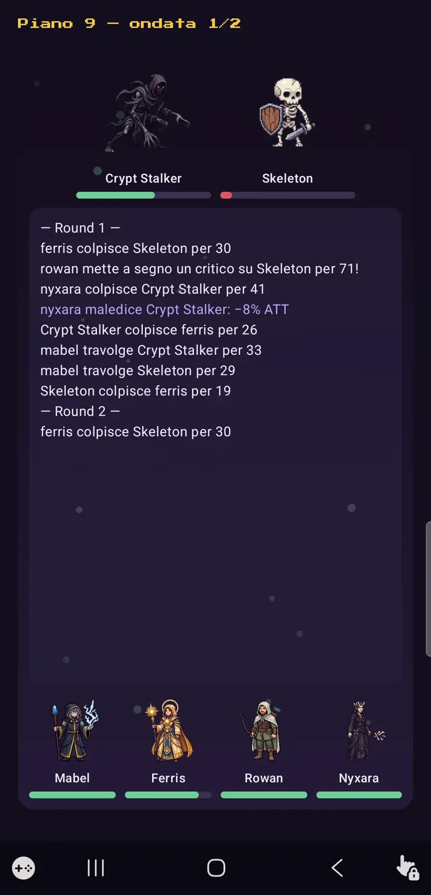 Una battaglia in corso: squadra a sinistra, nemici a destra